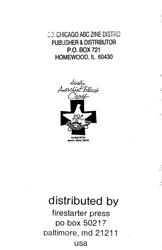 22.CHICAGO ABC ZINE DISTRO PUBLISHER & DISTRIBUTOR P.0.BOX 721 HOMEWOOD, IL 60430  Cuott-  Pt  distributed by  firestarter press po box 50217 paltimore, md 21211 usa 